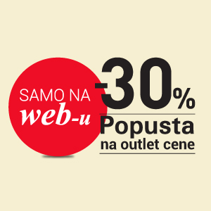 -30% popusta na OUTLET-SAMO NA WEB-u
