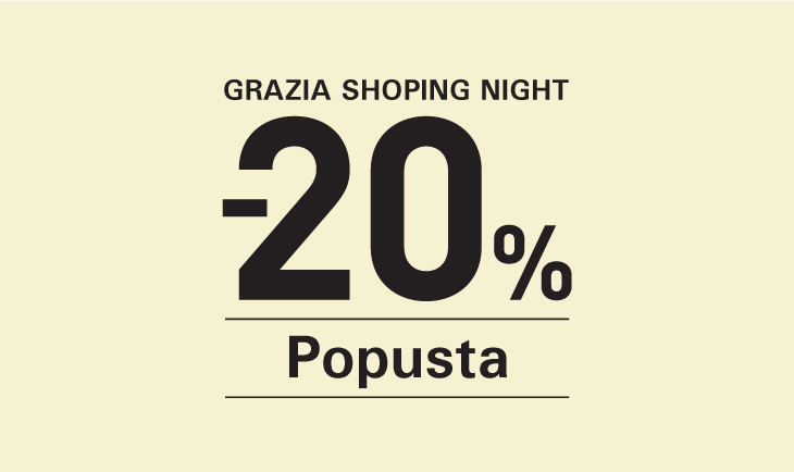 Grazia Shopping Night & 20% 